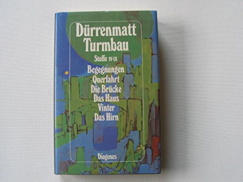 Turmbau: Stoffe IV-IX (German Edition) (9783257018677) by DuÌˆrrenmatt, Friedrich