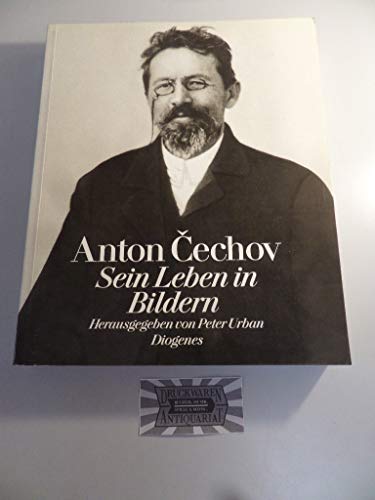 Anton Cechov. Sein Leben in Bildern. - Urban, Peter (Hrsg.)