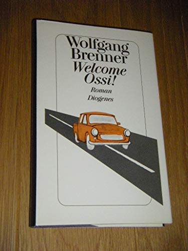 9783257019452: Welcome, Ossi!: Roman (German Edition)