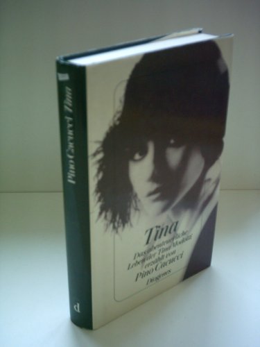 9783257019681: Tina. Das abenteuerliche Leben der Tina Modotti. Roman