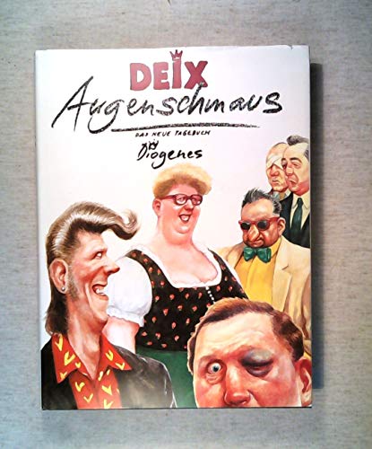 9783257020298: Deix' Augenschmaus. Das neue Tagebuch