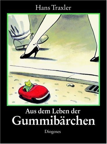 9783257020397: Aus dem Leben der Gummibärchen.