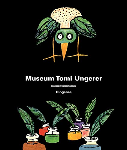 Beispielbild fr Museum Tomi Ungerer: Publikation zur Ausstellung Ende Oktober 2007, Muse de Strasbourg zum Verkauf von medimops