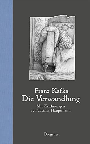 Die Verwandlung: Mit Zeichnungen von Tatjana Hauptmann - Kafka, Franz