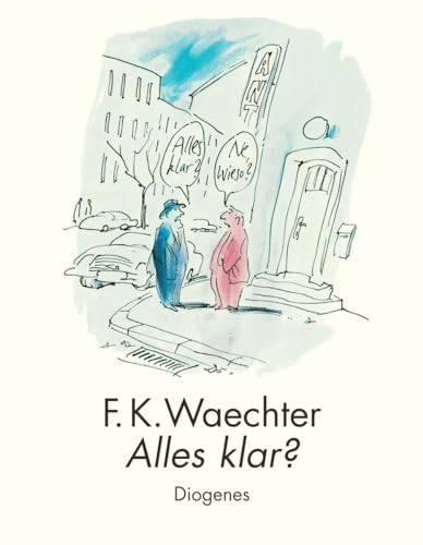 Alles klar? -Language: german - Waechter, Friedrich Karl