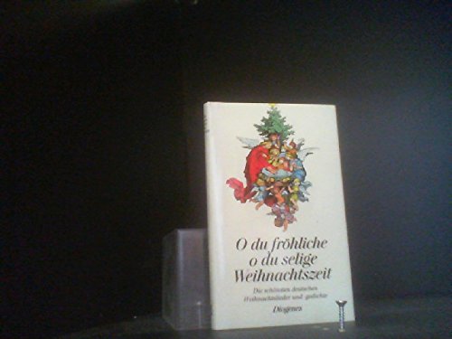 Stock image for O du frhliche, o du selige Weihnachtszeit for sale by Versandantiquariat Felix Mcke