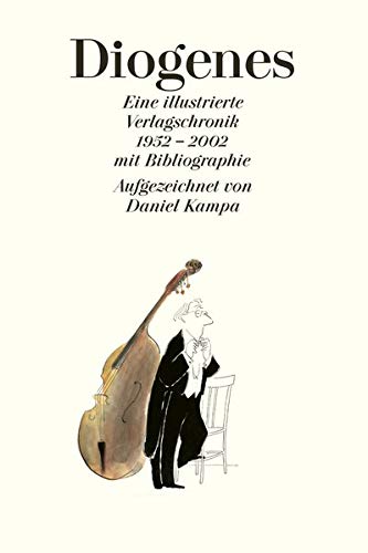9783257056006: Diogenes: Eine illustrierte Verlagschronik mit Bibliographie 1952-2002