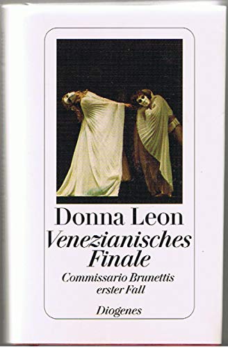 9783257056068: Venezianisches Finale. Commissario Brunettis erster Fall.