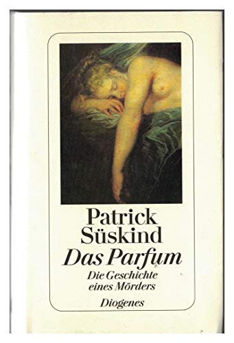 9783257056105: Das Parfum. Die Geschichte eines Mrders.