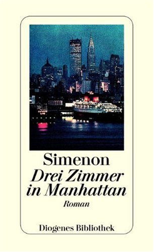 Drei Zimmer in Manhattan (9783257057041) by Georges Simenon