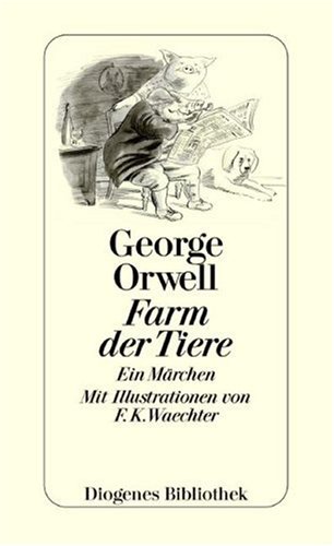 Farm der Tiere. Sonderausgabe. Ein Märchen - Orwell, George, Walter, Michael