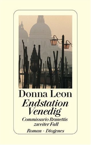 Stock image for Endstation Venedig. Commissario Brunettis zweiter Fall. for sale by ThriftBooks-Atlanta