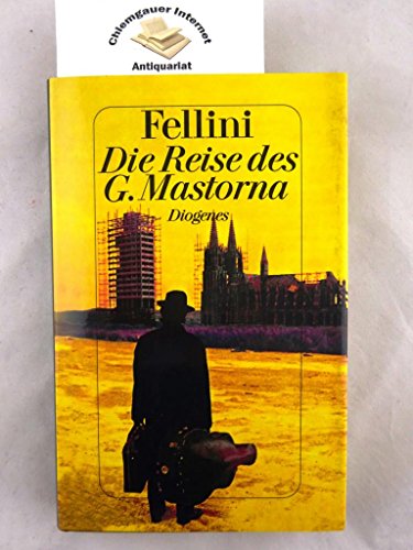 Die Reise des G. Mastorna. Treatment und Drehbuch. (9783257060560) by Fellini, Federico; Buzzati, Dino; Rondi, Brunello