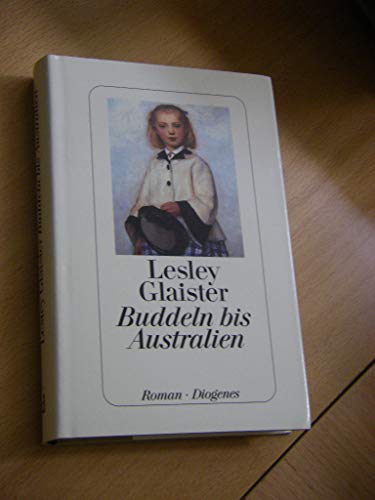 9783257060690: Buddeln bis Australien. Roman