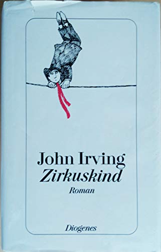 Zirkuskind - Irving, John
