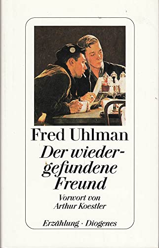 Der wiedergefundene Freund : Erzählung. Mit einem Vorw. von Arthur Koestler. Aus dem Engl. von Fe...