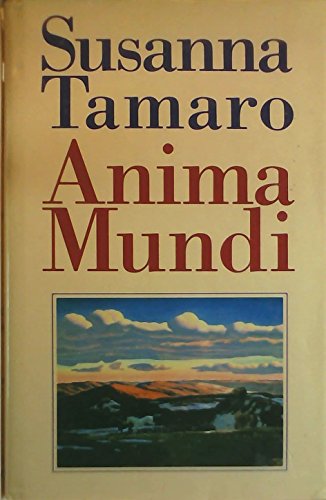 9783257061413: Anima mundi [Tapa dura] by Tamaro, Susanna