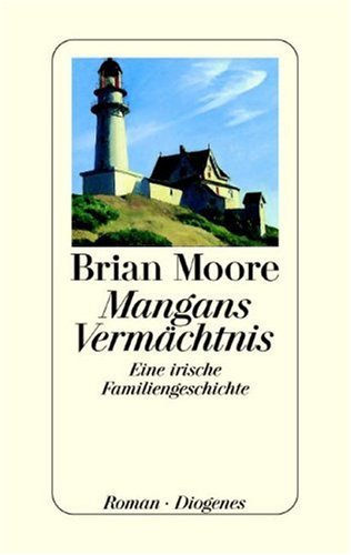 9783257062229: Mangans Vermchtnis : eine irische Familiengeschichte , Roman.