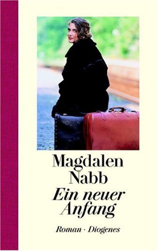 Beispielbild fr Ein neuer Anfang by Nabb, Magdalen; K sters-Roth, Ursula zum Verkauf von WorldofBooks