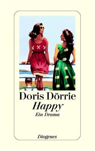 Beispielbild fr Happy : ein Drama / Doris Drrie zum Verkauf von Versandantiquariat Buchegger