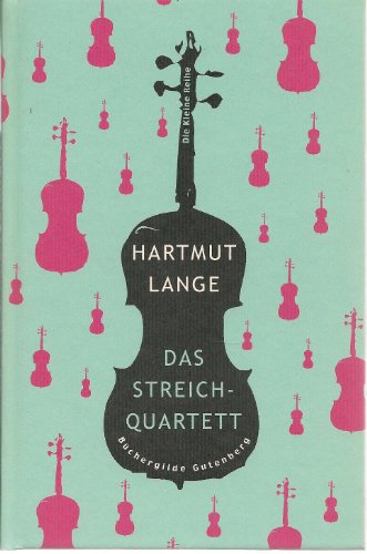 Das Streichquartett - Lange, Hartmut