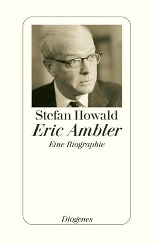 Eric Ambler. Eine Biographie.