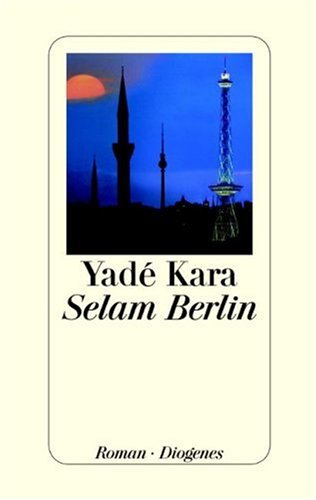 9783257063356: Selam Berlin.