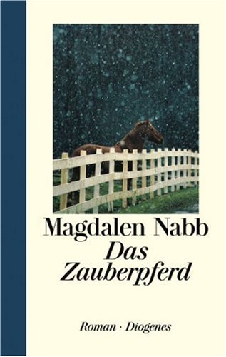 Das Zauberpferd. (9783257063806) by Magdalen Nabb