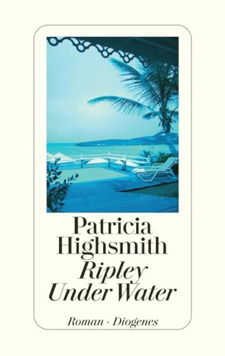Ripley Under Water (9783257064216) by Highsmith, Patricia