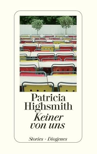 Keiner von uns (9783257064261) by Highsmith, Patricia