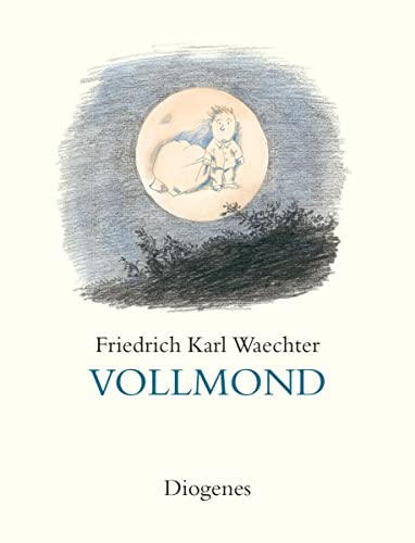 Friedrich Karl Waechter, Vollmond. - Waechter, Friedrich Karl