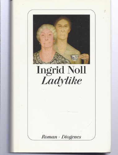 Ladylike - Ingrid Noll