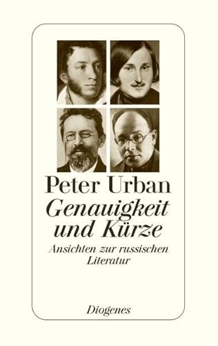 Genauigkeit und Kürze: Ansichten zur russischen Literatur - Urban, Peter