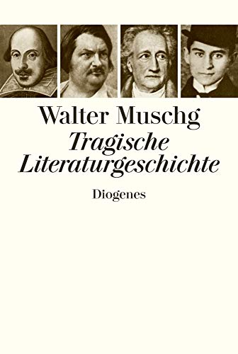 Tragische Literaturgeschichte. - Muschg, Walter