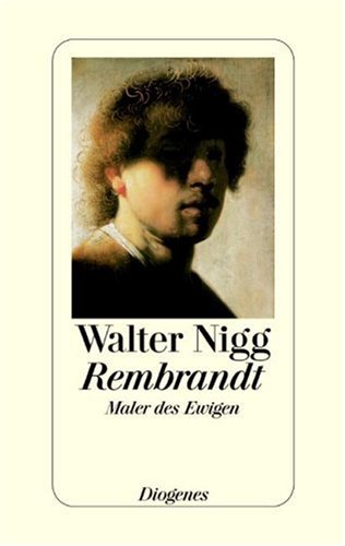 9783257065329: Rembrandt: Maler des Ewigen