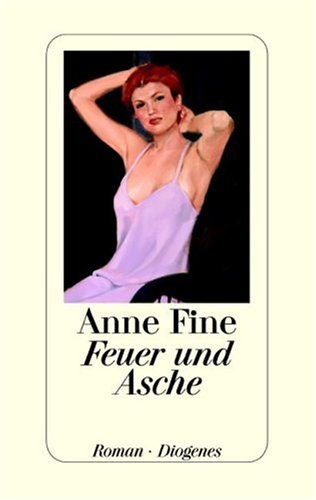 Feuer und Asche (9783257065336) by Anne Fine