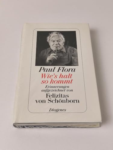 Wie s halt so kommt. Erinnerungen aufgezeichnet von Felizitas von Schönborn. - Flora, Paul