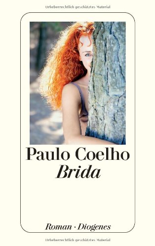 Brida. Roman. Aus dem Brasilianischen von Maralde Meyer-Minnemann. Originaltitel: Brida. - Coelho, Paulo