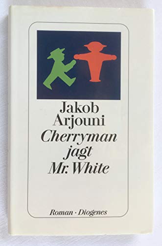9783257067552: Cherryman jagt Mister White