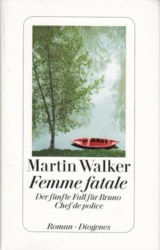 9783257068627: Femme fatale: Der fnfte Fall fr Bruno, Chef de Police