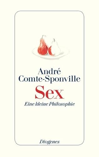 Beispielbild fr Sex: Eine kleine Philosophie zum Verkauf von medimops