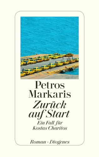 9783257069259: Zurck auf Start: Ein Fall fr Kostas Charitos