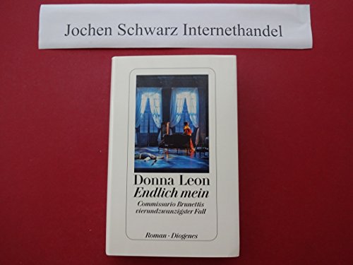 Beispielbild fr Endlich mein: Commissario Brunettis vierundzwanzigster Fall. zum Verkauf von INGARDIO