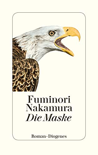Die Maske: Roman - Nakamura, Fuminori