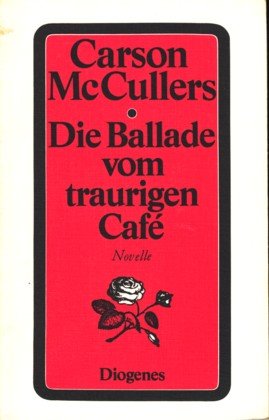Die Ballade vom traurigen Cafe - Carson McCullers