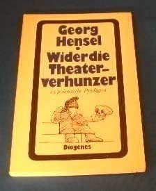 Stock image for Wider die Theaterverhunzer. 13 polemische Predigten for sale by Kultgut