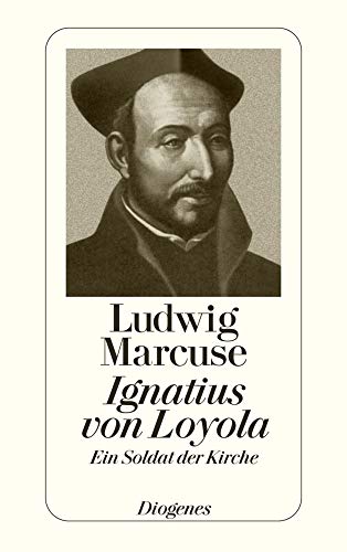 Beispielbild fr Ignatus von Loyola - Ein Soldat der Kirche zum Verkauf von Sammlerantiquariat