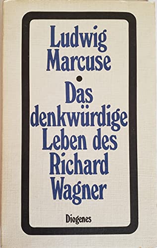 Beispielbild fr Das denkwrdige Leben des Richard Wagner zum Verkauf von medimops