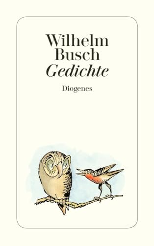 Gedichte. Hrsg. von Friedrich Bohne. [Diese Ausg. erscheint in Zusammenarb. mit d. Wilhelm Busch Ges., Hannover] / Diogenes-Taschenbücher ; 60, 1 - Busch, Wilhelm