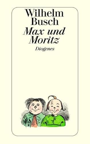 Stock image for Max und Moritz. Diogenes-Taschenbuch 20108. detebe-Klassiker. for sale by Mephisto-Antiquariat